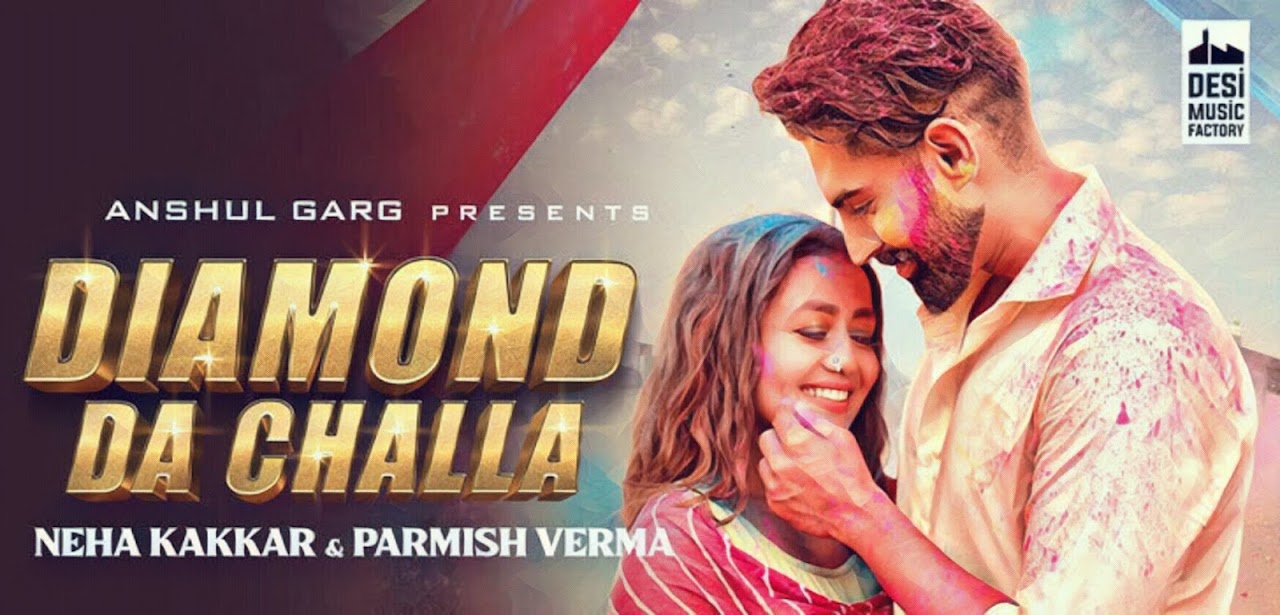 Diamond Da Challa Lyrics - Neha Kakkar