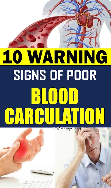 10 Warning Signs Of Poor Blood Circulation