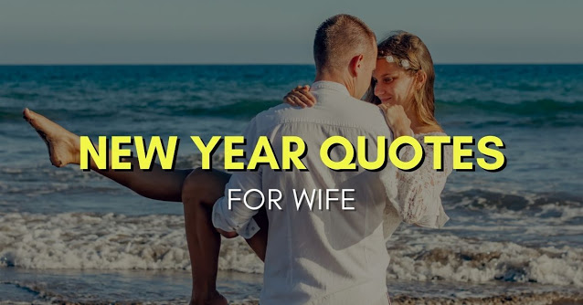 Romantic New Year 21 Quotes For Wife Love Messages Sms