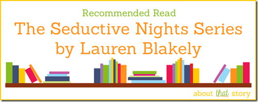 Recommended Read: The Seductive Nights Series by Lauren Blakely