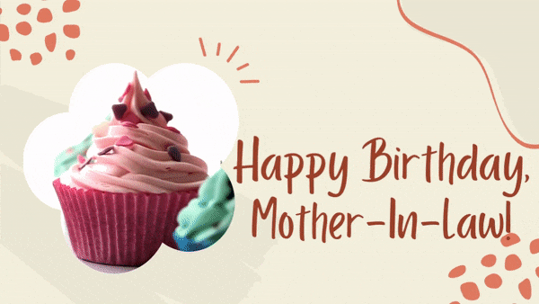 Happy Birthday, Mother-In-Law! GIF