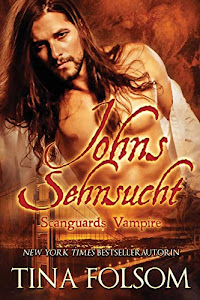Johns Sehnsucht (Scanguards Vampire - Buch 12)