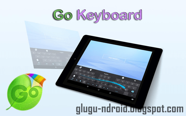 Go keyboard - Aplikasi Keyboard Terbaik Untuk Android