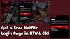 Get a Free Netflix Login Page in HTML CSS