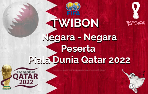 Pasang Twibbon Negara Favoritmu Pada Piala Dunia Qatar 2022