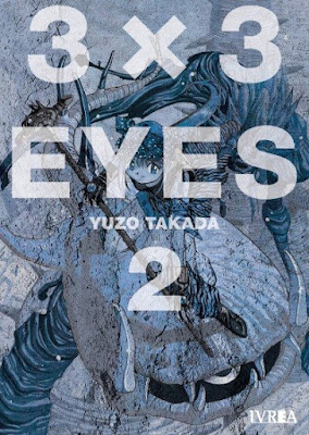 Reseña de "3×3 EYES" (3x3 Ojos) vol. 2 de Yuzo Takada. - Ivrea