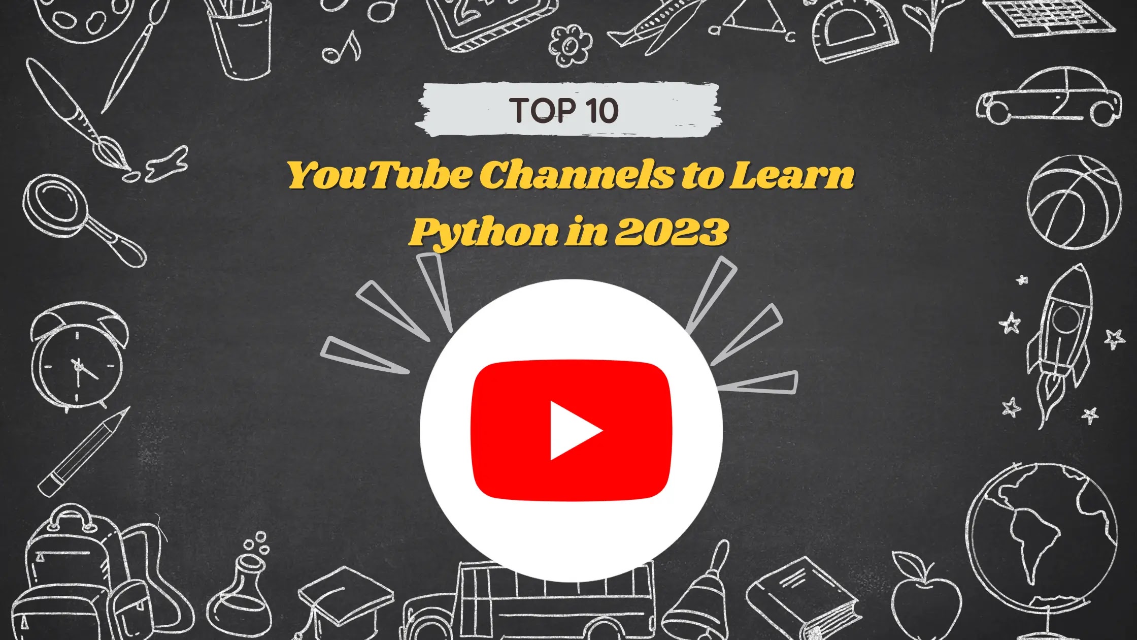 Top 10 YouTube Channels to Learn Python in 2023