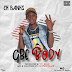 Music: CK Banks – Gbe Body