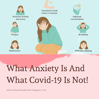 In Her Thoughts: Maybe It’s Just Anxiety Of Uncertainty Not Covid-19