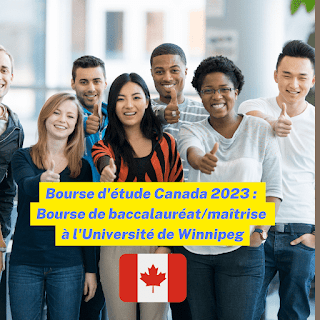 Bourse d'étude Canada 2023  Bourse de baccalauréatmaîtrise à l'Université de Winnipeg