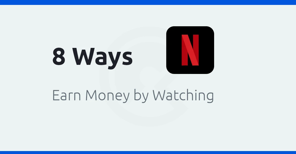 How to Earn Money by Watching Netflix