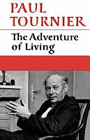The Adventure of Living by Paul Tournier