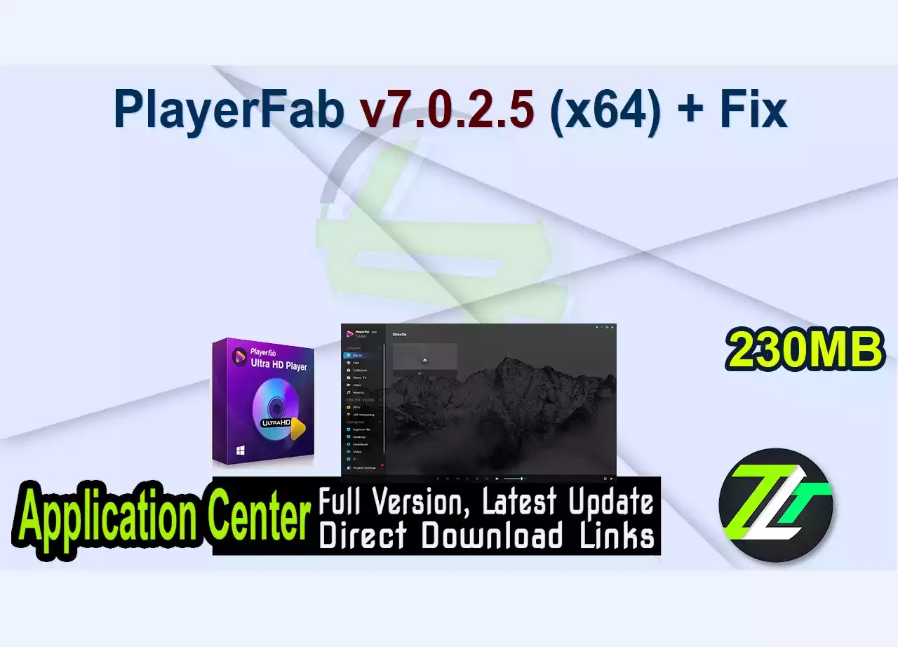 PlayerFab v7.0.2.5 (x64) + Fix