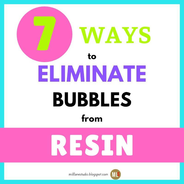 Colourful box containing text: 7 ways to eliminate bubbles from resin
