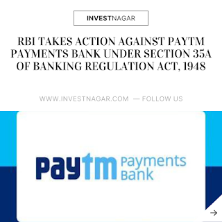 RBI takes action against Paytm Payments Bank under Section 35A InvestNagar.com
