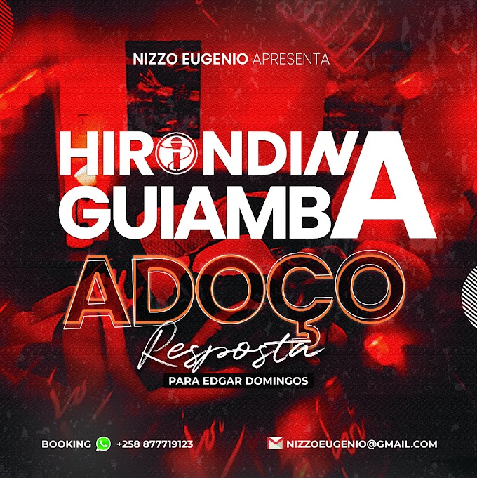 BAIXAR MP3: Hirondina Guiamba - Adoço (Resposta para Edgar Domingos) | 2020