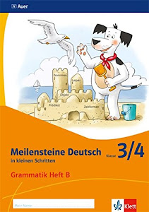 Meilensteine Deutsch in kleinen Schritten 3/4. Grammatik - Ausgabe ab 2017: Heft B Klasse 3/4