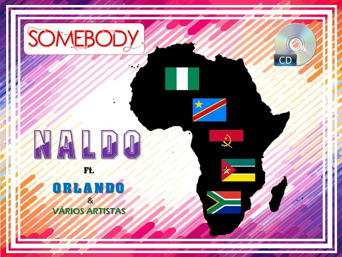 Naldo - Somebody feat Vários Artistas (Download  2020)