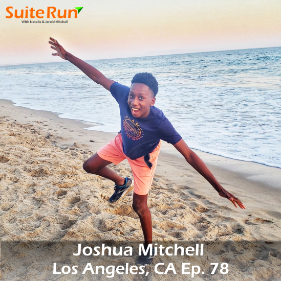 78 | Los Angeles, CA with Josh Mitchell: Running in LA - Teen Style Edition!