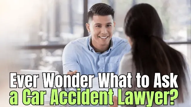 Curious about what to ask a car accident lawyer? Uncover vital questions to protect your rights today!