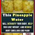 Pineapple Water Will Detoxify Your Body, Help You Lose Weight, Reduce Joint Swelling And Pain