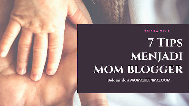 Tips Menjadi Mom Blogger
