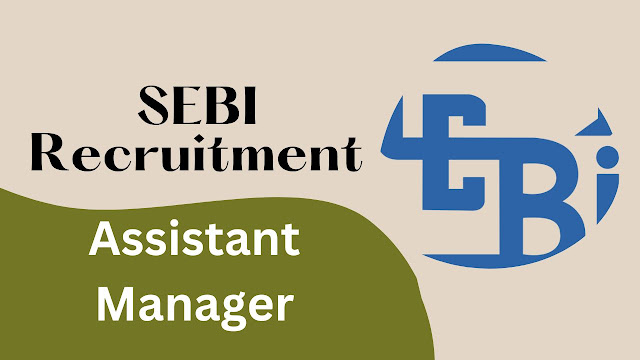 Apply Online for 25 Assistant Manager (Legal Stream) Posts in SEBI Recruitment 2023