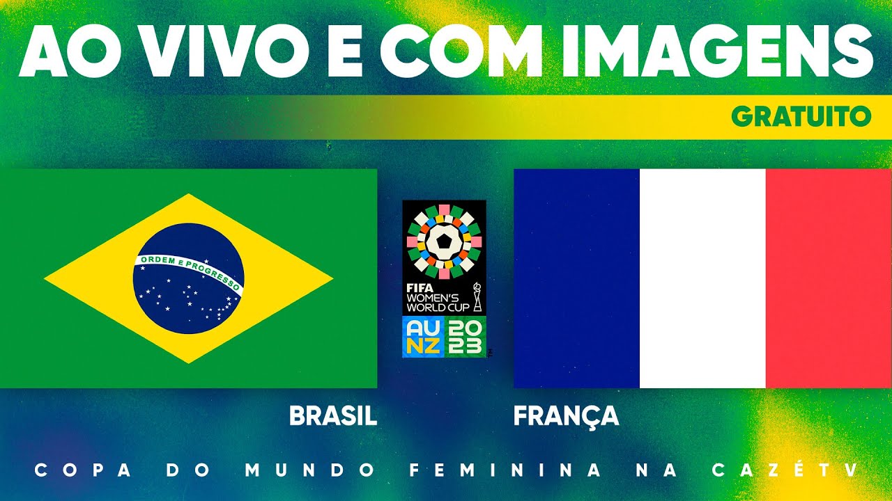 AO VIVO E COM IMAGENS: BRASIL X FRANÇA | 2ª RODADA | COPA DO MUNDO FEMININA FIFA™ 2023