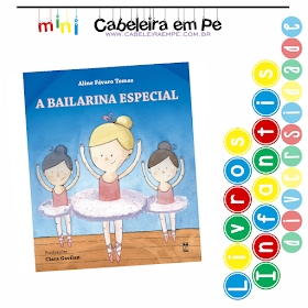 Livro Infantil Diversidade Síndrome de Down - Título - A bailarina Especial - Aline Fávaro Tomaz