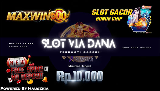 Slot Dana Daftar Situs Slot Deposit Dana 5000 10 Ribu Resmi