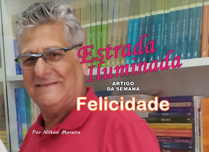 Estrada Iluminada | Felicidade