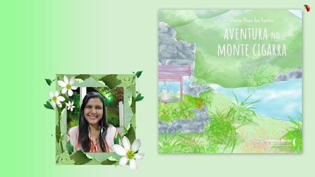 O livro “Aventura no Monte Cigarra”, escrito por Elaine Alves dos Santos e publicado pela Literare Books International, é um novo clássico da literatura brasileira. Com um roteiro recheado de emoções, cultura e aventura, a obra entrelaça a ficção à realidade.