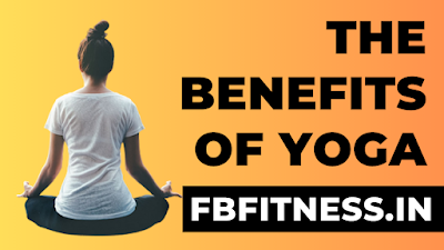 The Benefits of Yoga: How to Enhance Your Physical and Mental Health