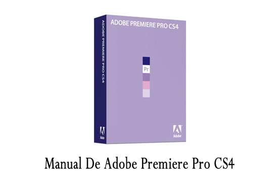 Manual de uso Adobe Premiere Pro CS4