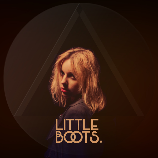 LITTLE BOOTS: WHATEVER SETS YOU FREE