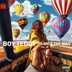 Boy Teddy - Dá-me a Tua Mão (2016)