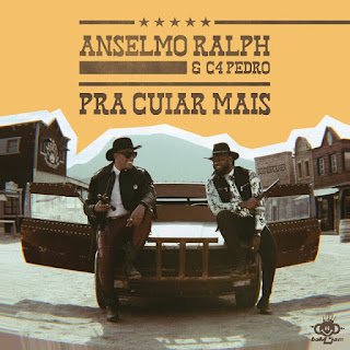 Anselmo Ralph & C4 Pedro - Pra Cuiar Mais [Download]