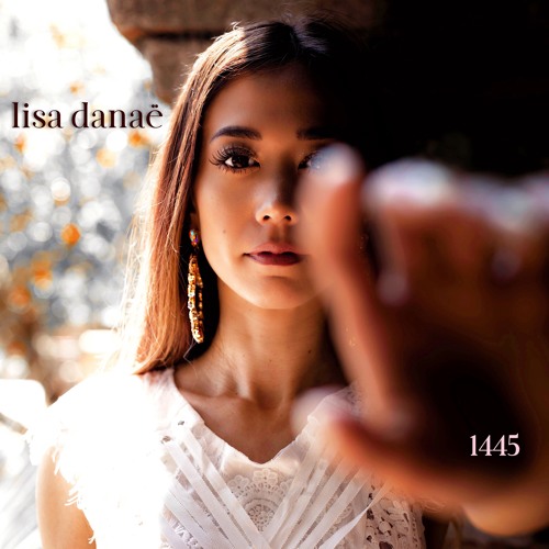 Lisa Danaë Unveils New Single ‘1445’