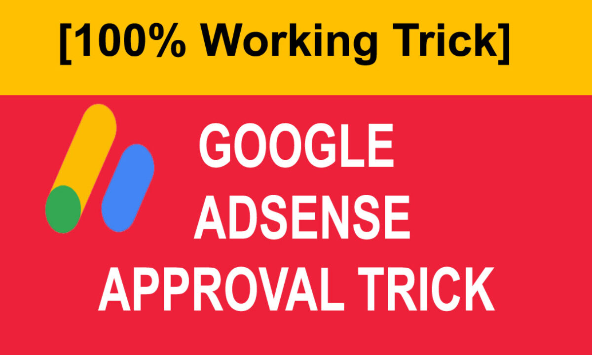 Adsense,Adsense Approval,Adsense Approval Tricks, Tips And Tricks,Blog,Blogger,Approval Tricks,Adsense Se Approval Kaise Le,Adsense Tips And Tricks To Get Approval