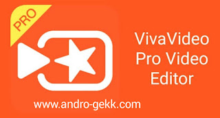 تحميل تطبيق VivaVideo PRO النسخة المدفوعه للأندرويد مجاناً