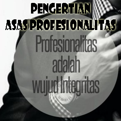 Pengertian Asas Profesionalitas