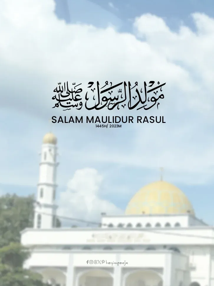 Koleksi Poster Salam Maulidur Rasul 2023/ 1445H