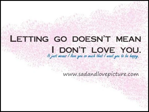 You have to let go…