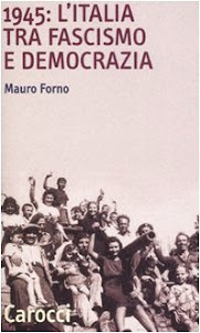 1945: l'Italia tra fascismo e democrazia