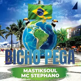 "Bicho Pega" é o tema de nova  música do estilo Afro Funk de MastikSoul ft. MC Stephano, já disponível para download mp3