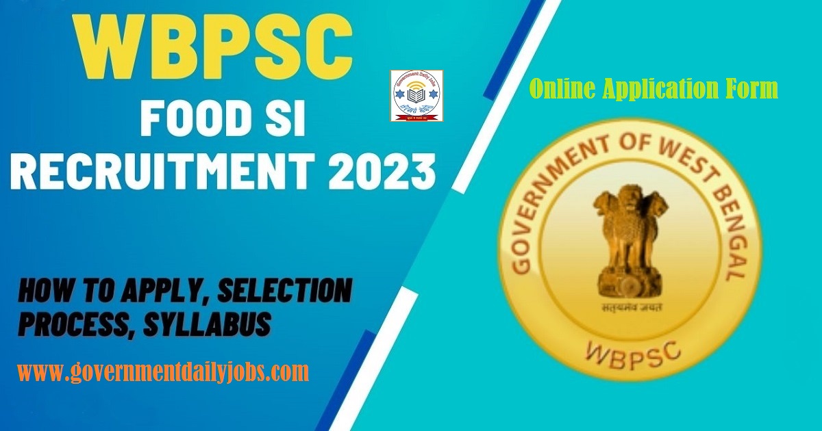 WBPSC FOOD SI RECRUITMENT 2023 NOTIFICATION DETAILS