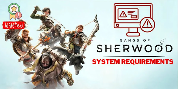 Gangs of Sherwood PC System Requirements.