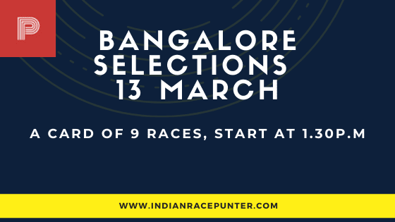 Bangalore Race Selections 13 March