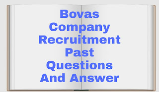 Bovas Company Recruitment Past Questions And Answer