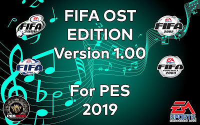 PES 2019 FIFA OST Edition Version 1.00 by CrispX